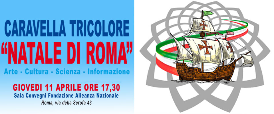 Il Premio Caravella Tricolore “Natale di Roma”: appuntamento l’11 aprile alla Fondazione An