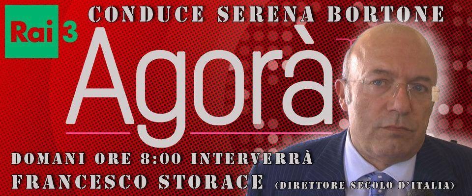 Domattina alle 8 Storace ad Agorà. Si discute delle nostre tasse