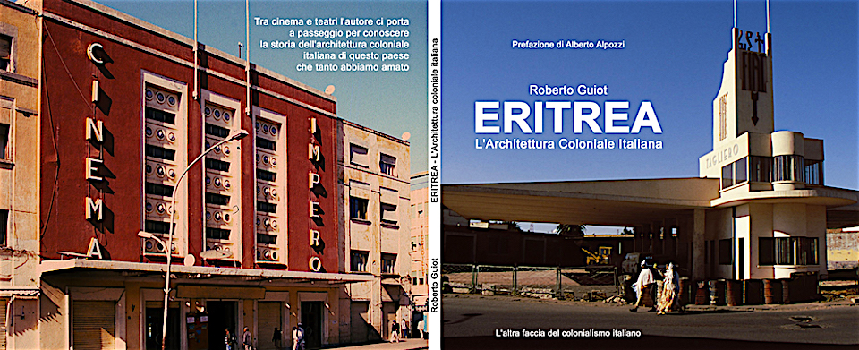 L’Asmara oggi è un museo a cielo aperto grazie al fascismo: un libro ce la racconta