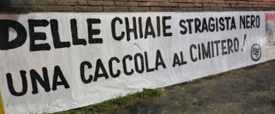 Delle Chiaie, striscione ingiurioso degli antifascisti antagonisti nel giorno dei funerali