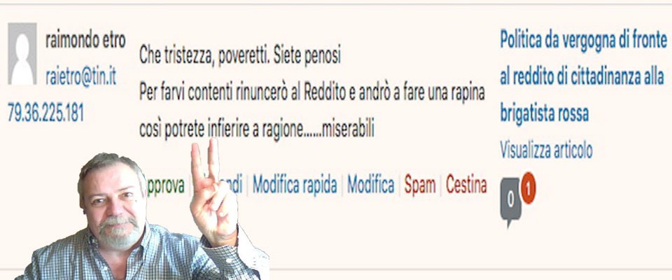 Al brigatista rosso non basta il reddito di cittadinanza e insulta il Secolo d’Italia