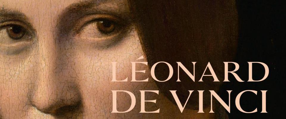 L’ultima beffa di Parigi: inaugurata la mostra del francese Léonard De Vinci