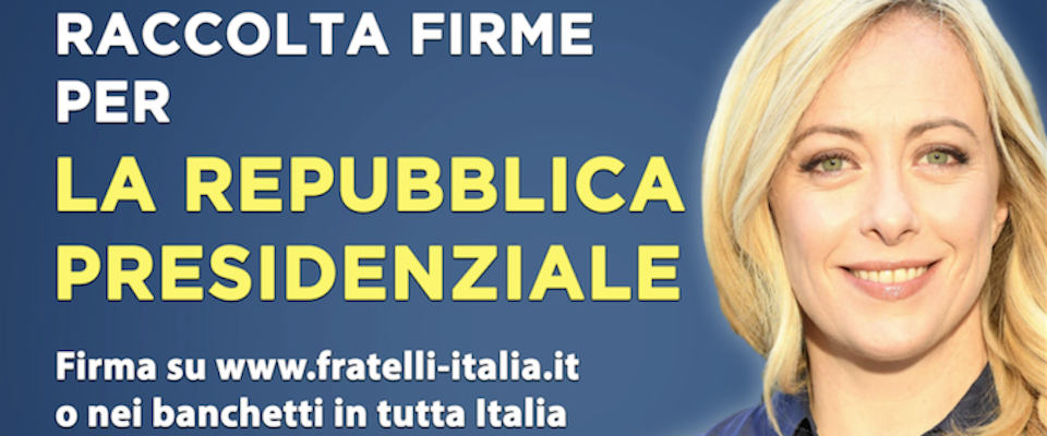 Presidenzialismo, FdI accende i motori: le firme domani in Cassazione