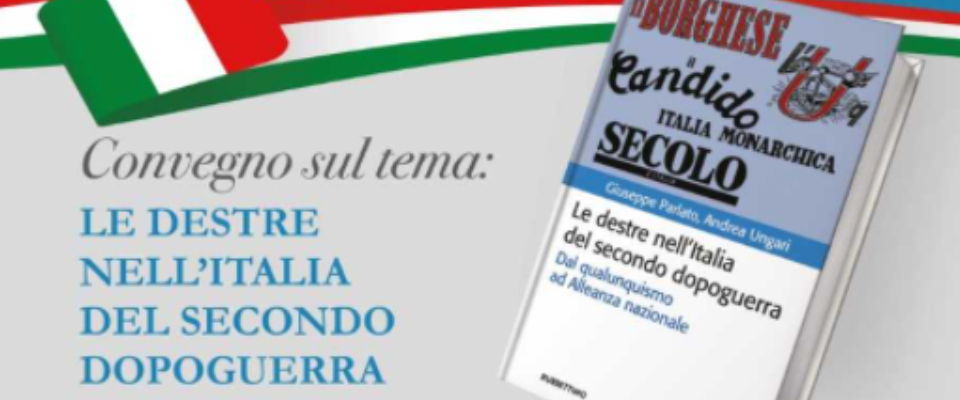 “Le destre nell’Italia del secondo dopoguerra”: alla Fondazione Tatarella il libro degli storici Parlato e Ungari