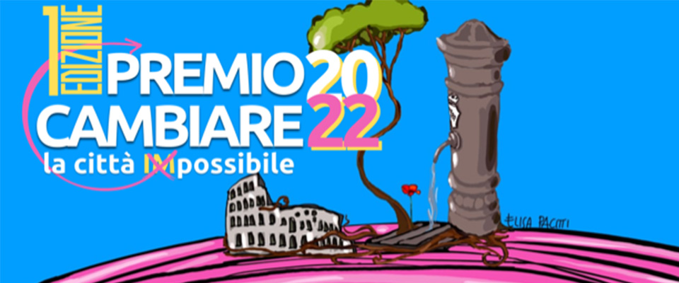 Premio Cambiare 2022, al Parco del Pineto di Roma la cerimonia. Ecco tutti i nomi dei vincitori