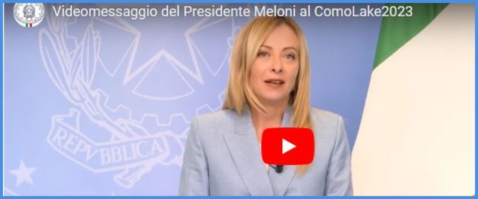 ComoLake2023, Meloni: “Lo tsunami tecnologico non travolga gli interessi nazionali” (video)