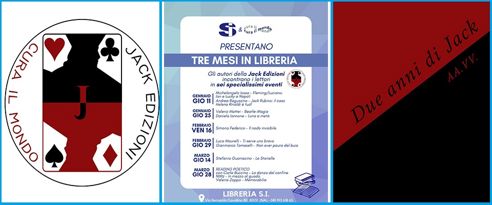 Due anni di vita: “Jack Edizioni” festeggia con un’Antologia e una rassegna letteraria a Napoli