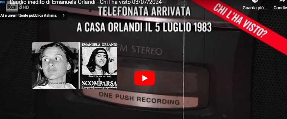 Ecco l’audio inedito di Emanuela Orlandi: “A gennaio faccio sedici anni”. Il fratello: “E’ la sua voce”