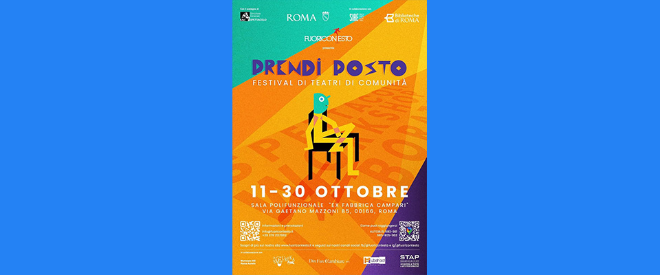 Il “Festival Prendi posto” dall’11 al 30 ottobre a Roma nella sala della ex “Fabbrica Campari”