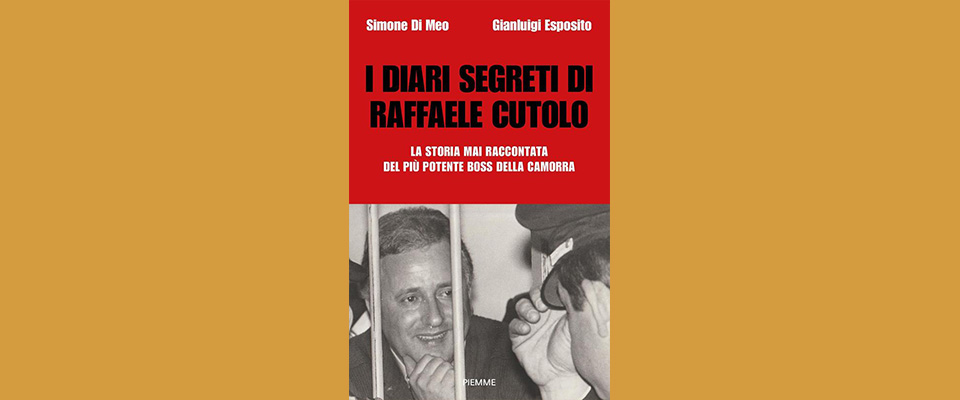 “I diari segreti di Raffaele Cutolo”: il boss “politico” rivive in un libro di Simone Di Meo e Gianluigi Esposito