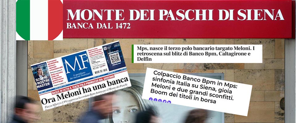 “Up patriots to arms”: su Mps non passa lo straniero. Meloni trasforma la banca rossa in tricolore