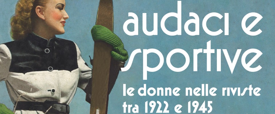 “Audaci e sportive”: in mostra a Venezia le donne e la moda durante il fascismo