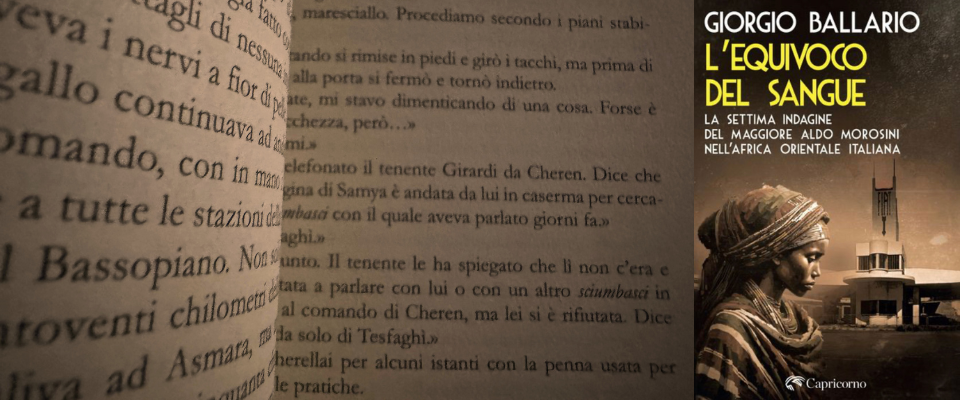 Il libro. L’equivoco del sangue: un noir che illumina la storia dimenticata dell’Africa orientale italiana